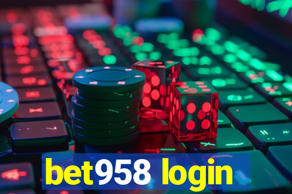 bet958 login